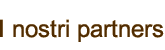 I Nostri Partner